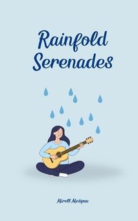 bokomslag Rainfold Serenades