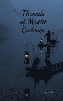 bokomslag Threads of Mistlit Cadence