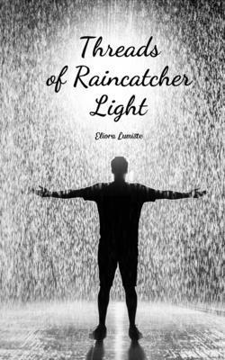 Threads of Raincatcher Light 1