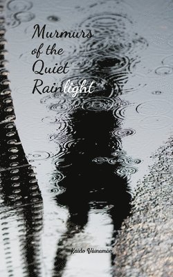 Murmurs of the Quiet Rainlight 1