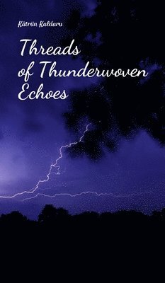 bokomslag Threads of Thunderwoven Echoes