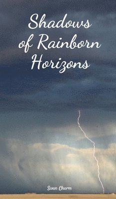 Shadows of Rainborn Horizons 1