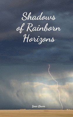 Shadows of Rainborn Horizons 1