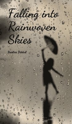 Falling into Rainwoven Skies 1