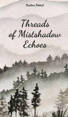 bokomslag Threads of Mistshadow Echoes