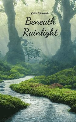 Beneath Rainlight 1