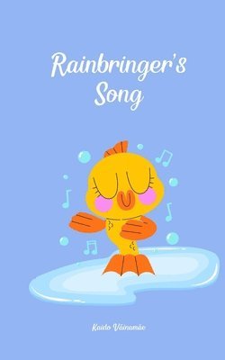 Rainbringer's Song 1