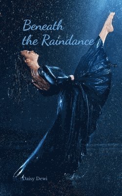 bokomslag Beneath the Raindance