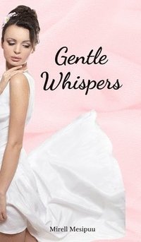 bokomslag Gentle Whispers