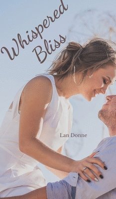 Lan Donne - Whispered Bliss, Inbunden