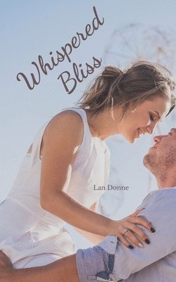 Whispered Bliss 1