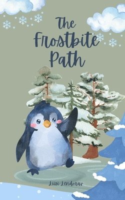 The Frostbite Path 1