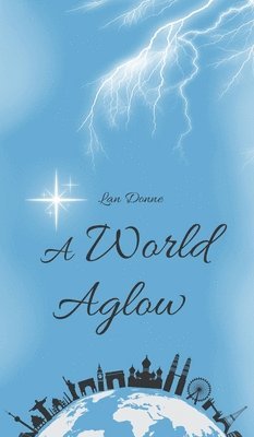 bokomslag A World Aglow