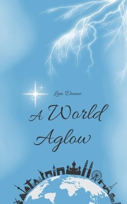 bokomslag A World Aglow