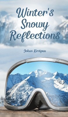 Winter's Snowy Reflections 1