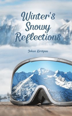 Winter's Snowy Reflections 1