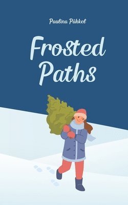 Frosted Paths 1