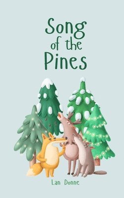 Song of the Pines 1