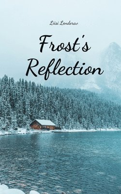 Frost's Reflection 1