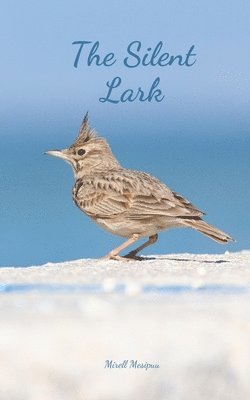 bokomslag The Silent Lark