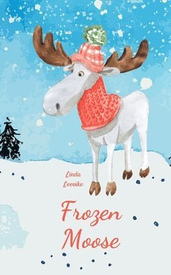 Frozen Moose 1