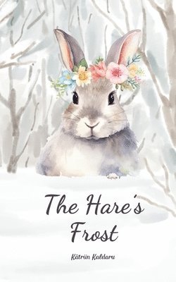 bokomslag The Hare's Frost