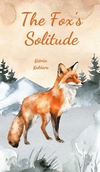 bokomslag The Fox's Solitude