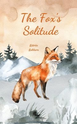 The Fox's Solitude 1