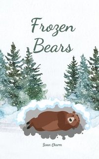 bokomslag Frozen Bears