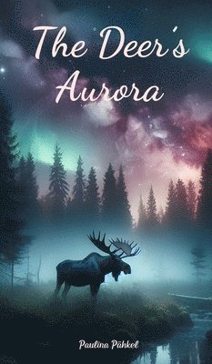 bokomslag The Deer's Aurora