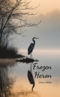 bokomslag Frozen Heron