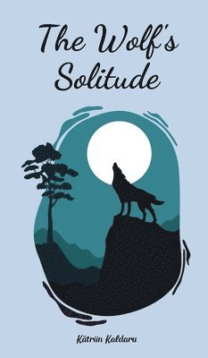 The Wolf's Solitude 1