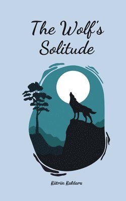 The Wolf's Solitude 1