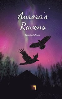 bokomslag Aurora's Ravens