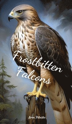 bokomslag Frostbitten Falcons