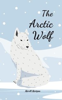 bokomslag The Arctic Wolf