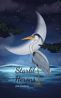 bokomslag Starlit Herons