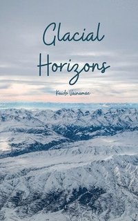 bokomslag Glacial Horizons