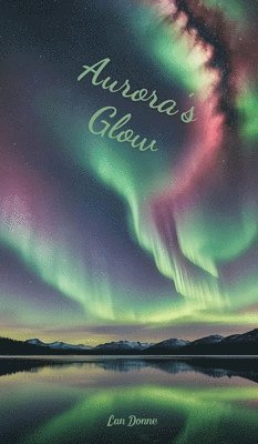 Aurora's Glow 1