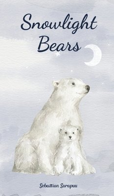 bokomslag Snowlight Bears