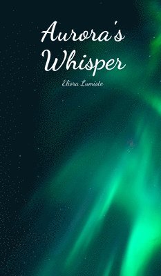 Aurora's Whisper 1