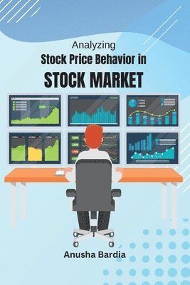 bokomslag Analyzing Stock Price Behavior in Stock Market