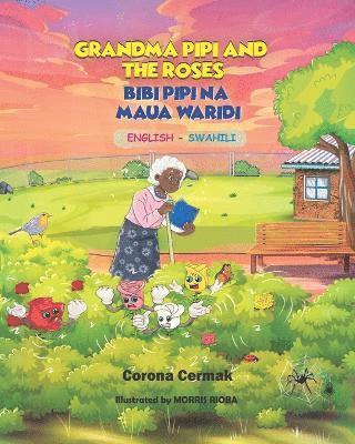 bokomslag Grandma Pipi and the Roses/ Bibi Pipi Na Maua Waridi