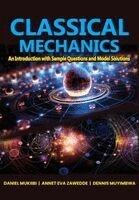 Daniel Mukiibi, Annet Eva Zawedde, Dennis Muyimbwa - Classical Mechanics, Häftad