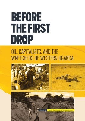 Yusuf Serunkuma, Eria Serwajja - Before the First Drop, Häftad