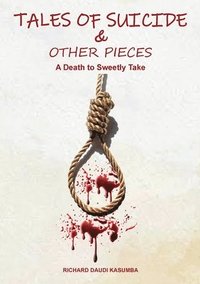 bokomslag Tales of Suicide & Other Pieces