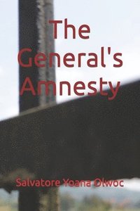 bokomslag The General's Amnesty