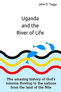 bokomslag Uganda and the River of Life