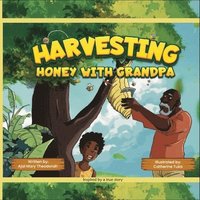 bokomslag Harvesting Honey with Grandpa