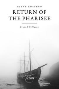 bokomslag Return of The Pharisee